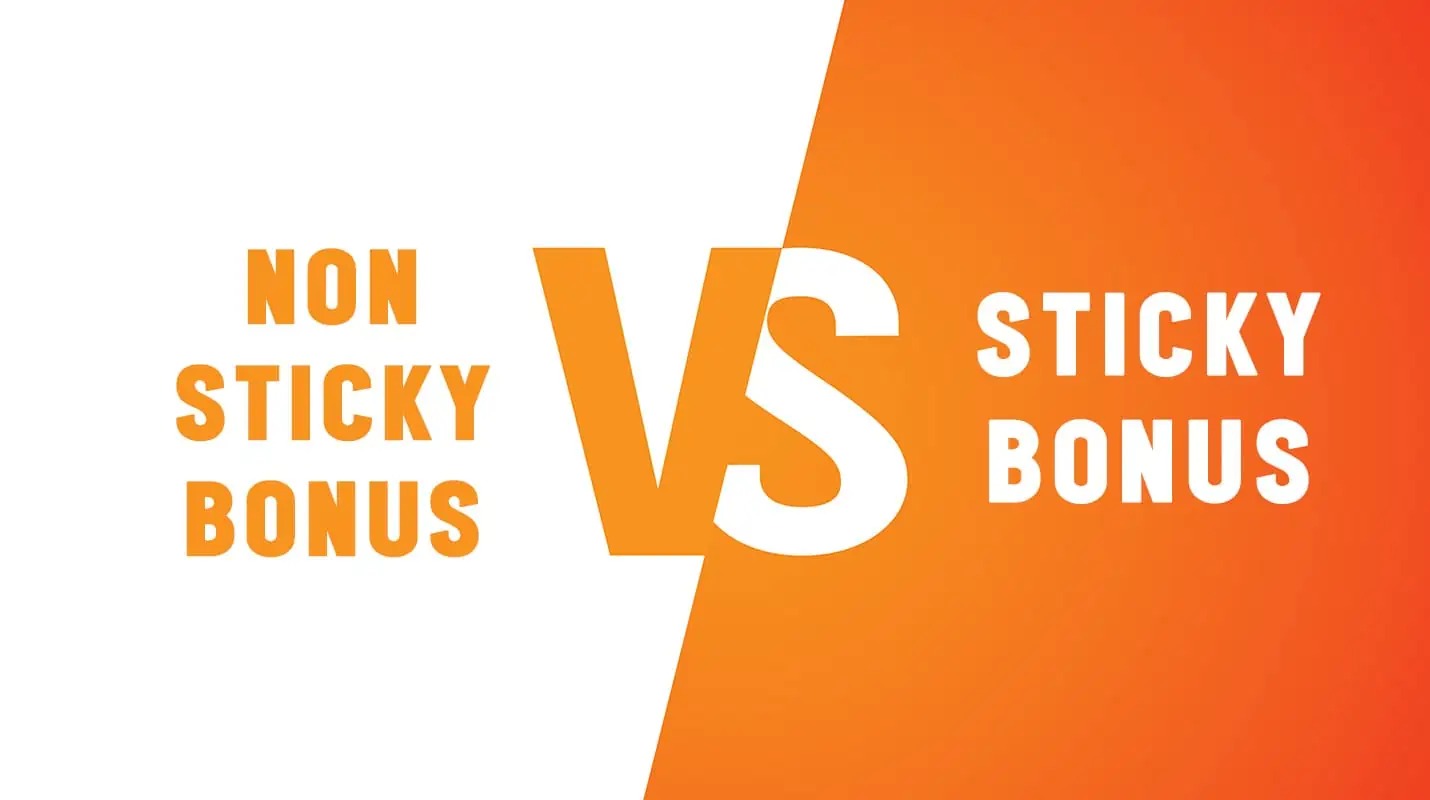Sticky vs Non-Sticky Bonus: Key Differences, Wagering Rules, Withdrawal Tips & Best Casino Offers