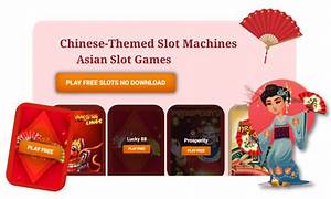 Asian Themed Slots: Learn How to Play and Win Big