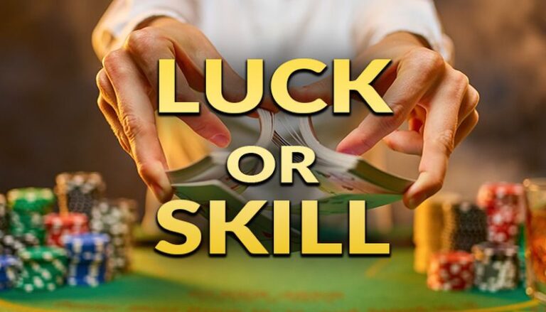 The Role of Luck Vs Skill in Gambling: How to Improve Your Chances
