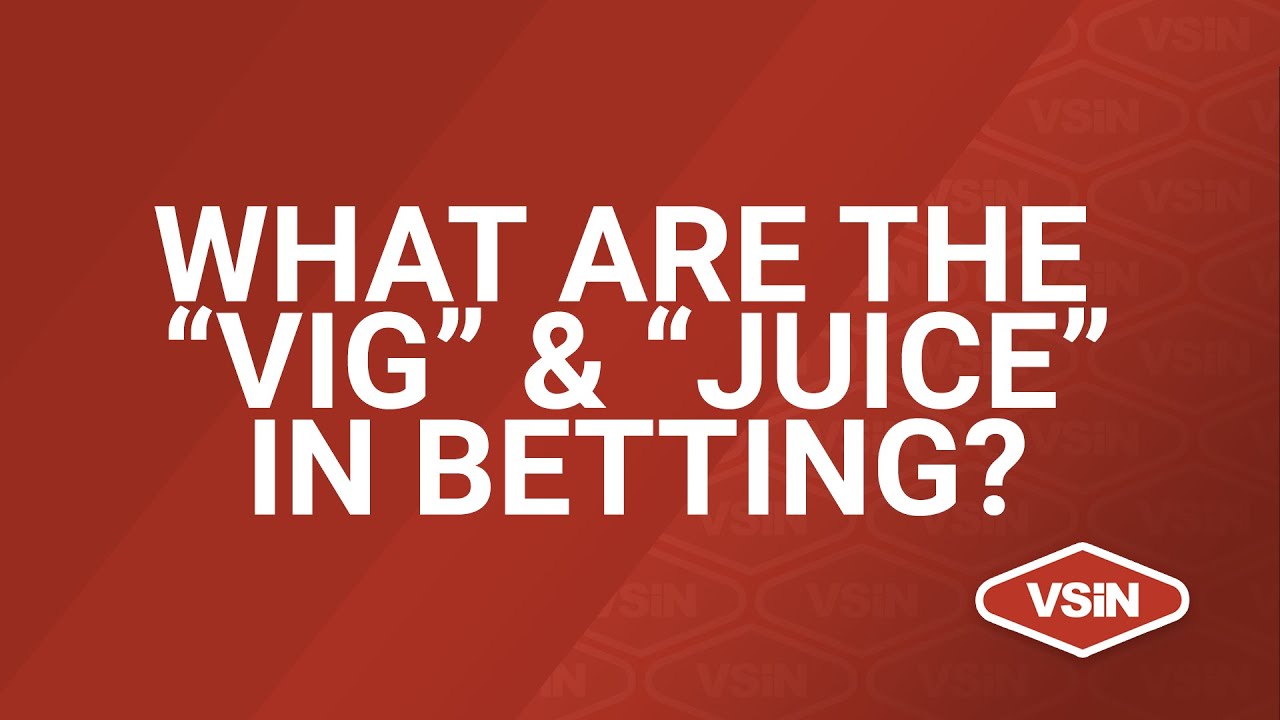 Master Your Bets: What Is The Vig Or Juice And How Does It Affect Your Winnings in 2026